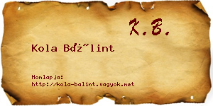 Kola Bálint névjegykártya